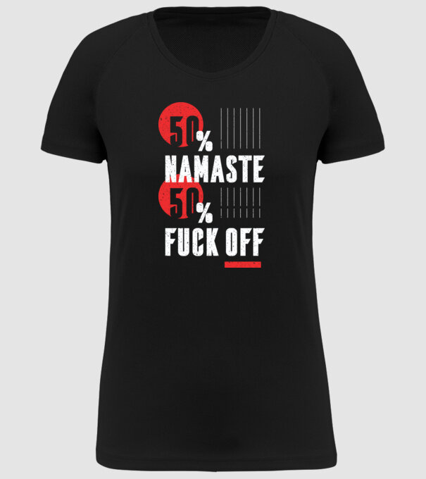 50 Namaste, 50 Fuck Off model negru pe tricou