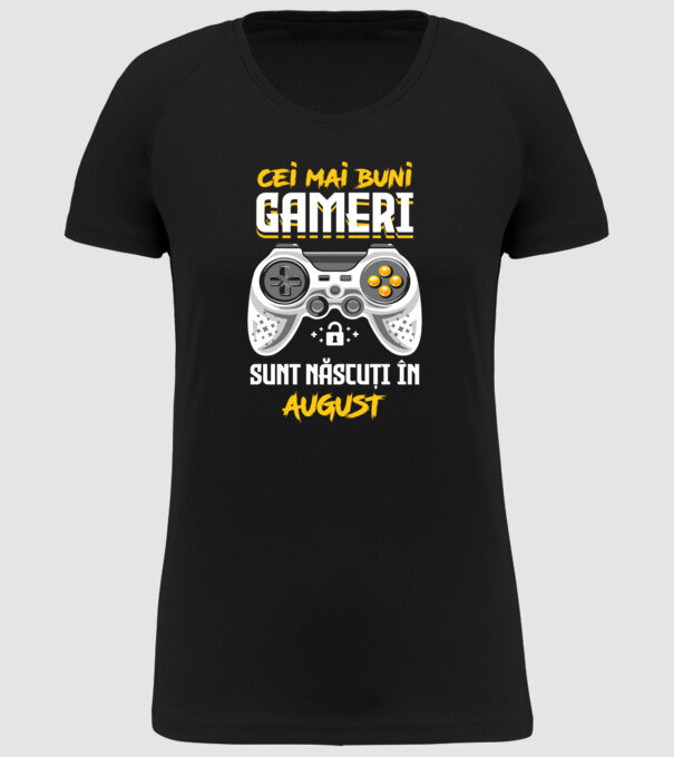 cei mai buni gameri sunt născuți în august model negru pe tricou