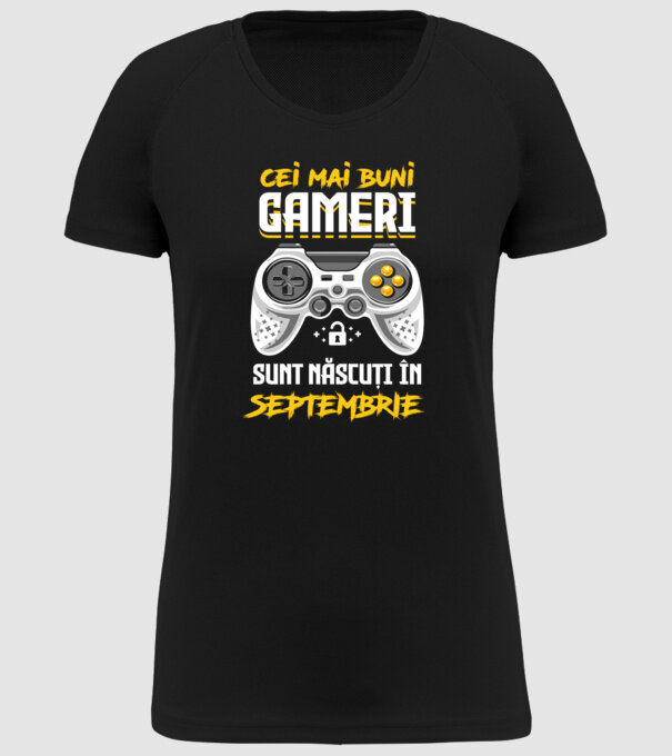 cei mai buni gameri sunt născuți în septembrie model negru pe tricou