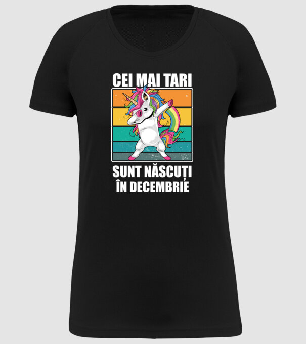 Cei mai tari sunt născuți în decembrie model negru pe tricou