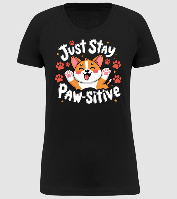 Just Stay Paw-sitive Negru model negru pe tricou
