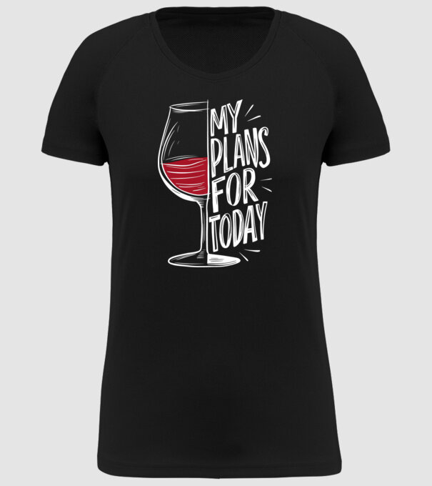 Wine Plans For Today Negru model negru pe tricou