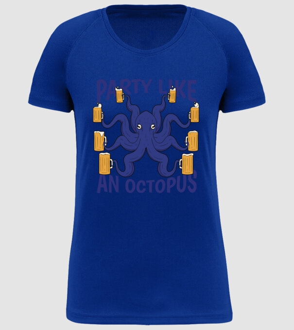 Party Like An Octopus model albastru regal pe tricou