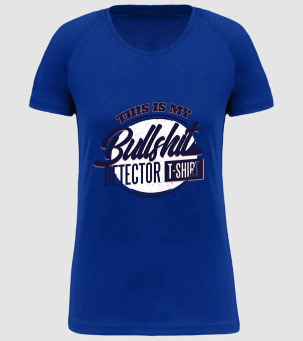 This is my Bullshit Detector T-shirt - tricoul detector de prostii model albastru regal pe tricou