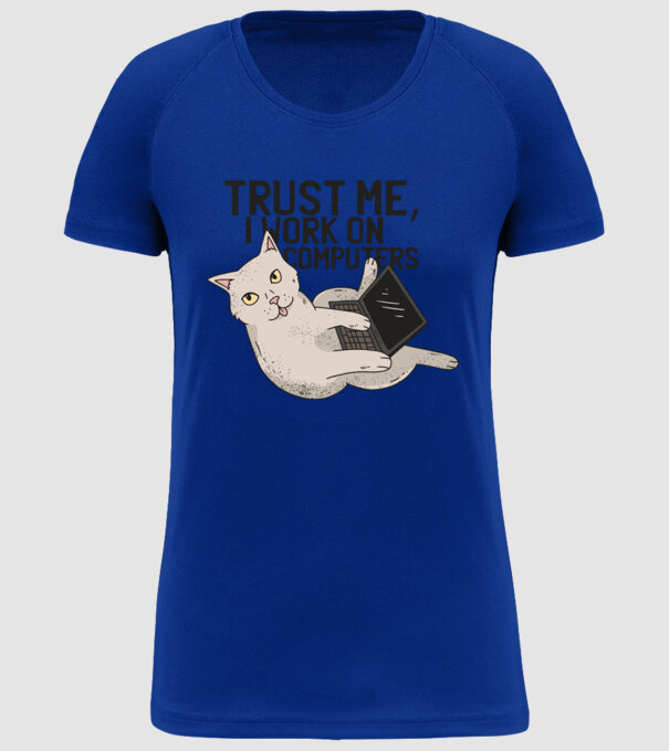 Trust me, I work on Computers model albastru regal pe tricou