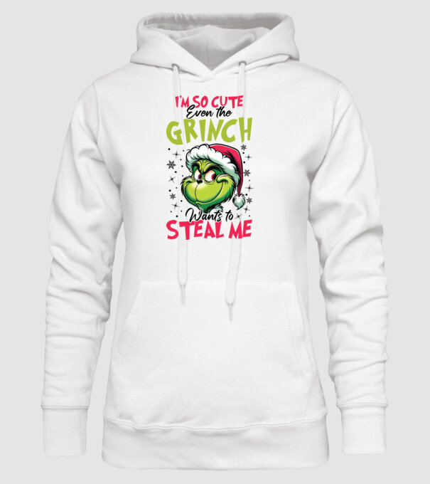 I'm so cute even the Grinch wants to steal me model alb pe tricou