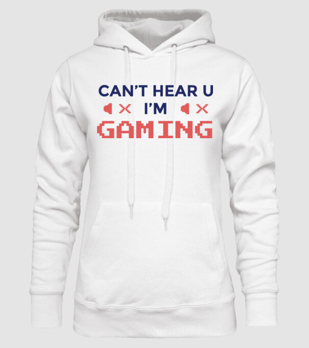 'Can''t hear U - I''m Gaming' model alb pe tricou