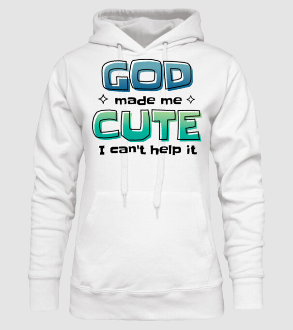 God made me cute model alb pe tricou