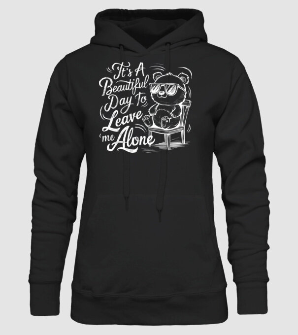 Beautiful day to leave me alone Negru model negru pe tricou