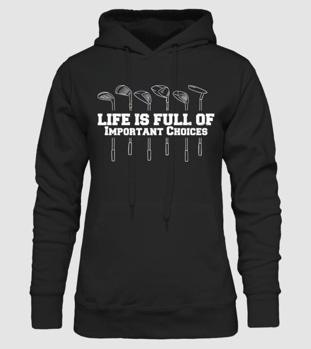 Viața este plină de decizii dificile Golf model negru pe tricou