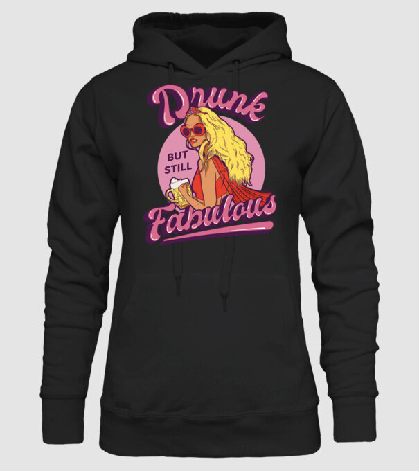Drunk but still Fabulous model negru pe tricou
