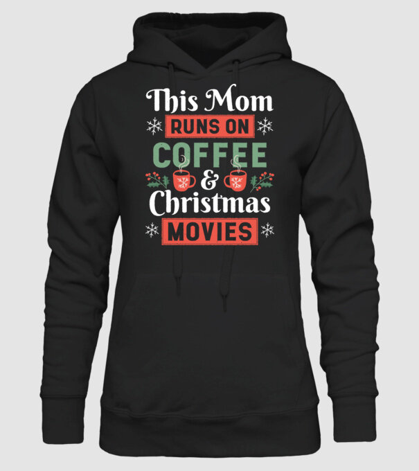 Această mamă funcționează cu cafea și filme de crăciun model negru pe tricou