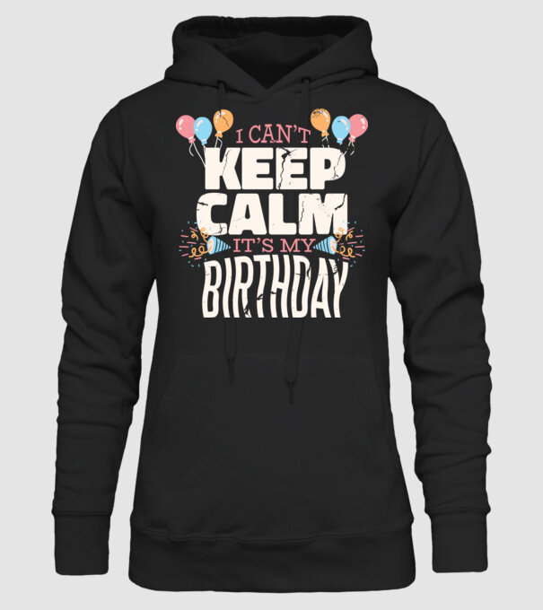 'I can''t keep calm it''s my birthday' model negru pe tricou