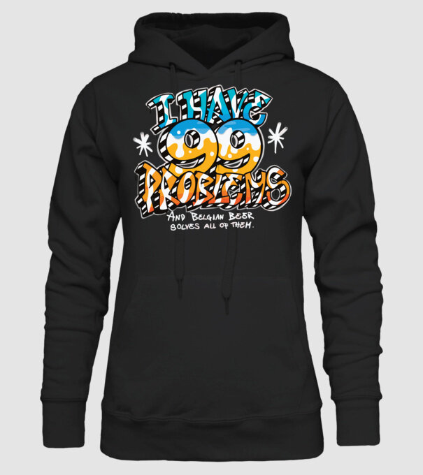 I have 99 Problems - berea belgiană le rezolvă pe toate model negru pe tricou