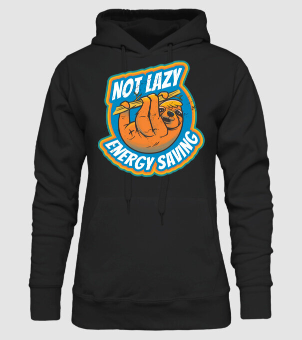 Not Lazy, Energy Saving - Leneș model negru pe tricou