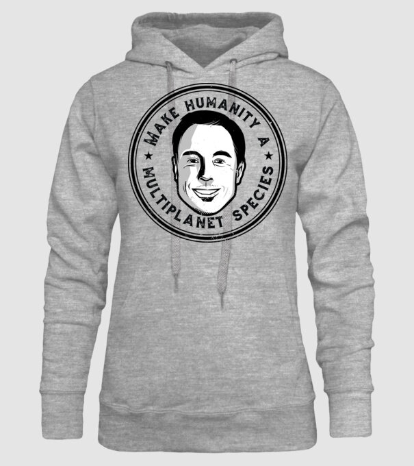 Make humanity a Multiplanet species Elon Musk model gri pe tricou