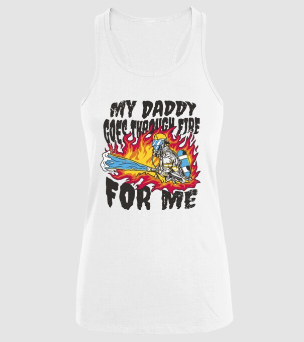 Tatăl meu trece și prin foc pentru mine model alb pe tricou