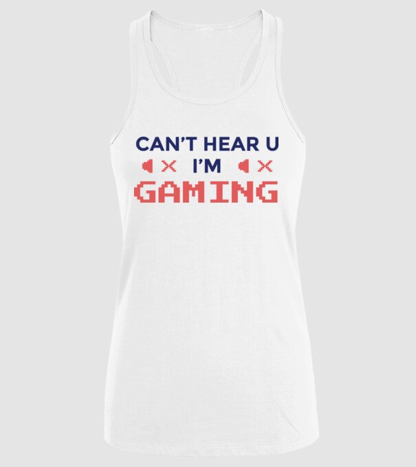 'Can''t hear U - I''m Gaming' model alb pe tricou