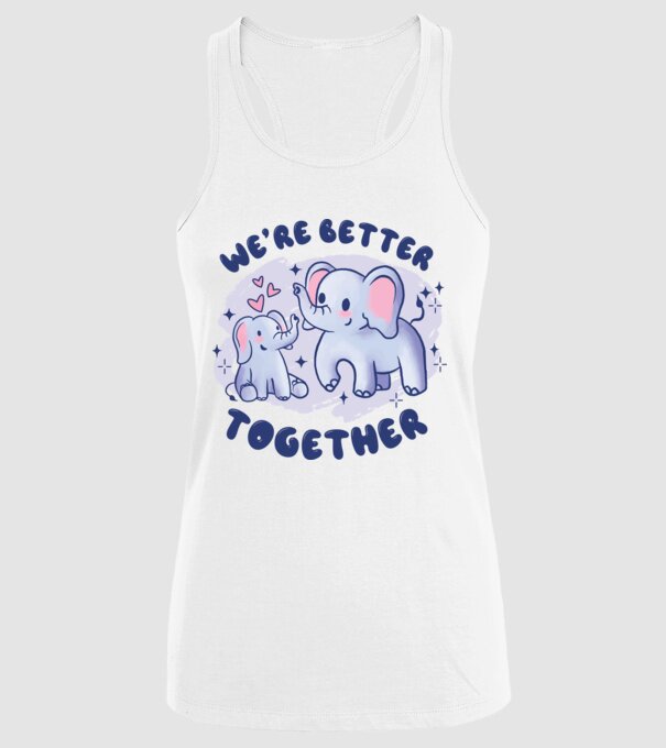 'We''re Better Together Elephant' model alb pe tricou