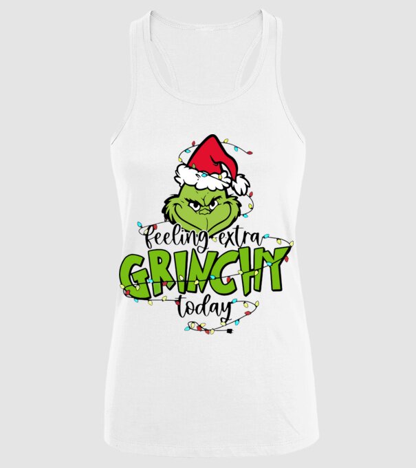 Feeling extra Grinchy today model alb pe tricou