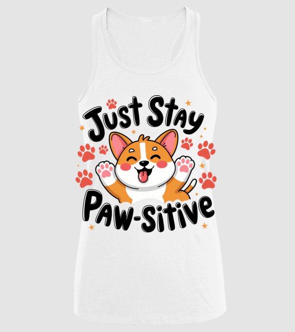 Just Stay Paw-sitive Alb model alb pe tricou