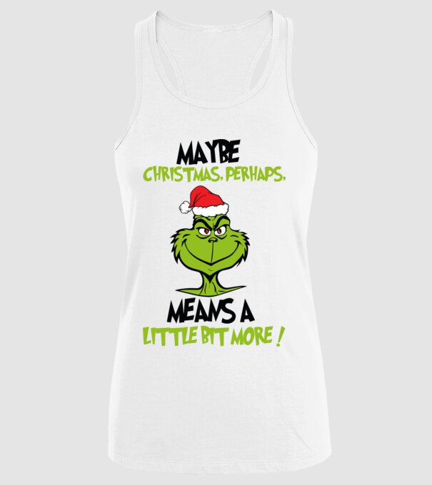 Maybe christmas - Grinch model alb pe tricou