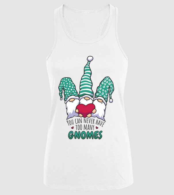 You can never have too many Gnomes model alb pe tricou