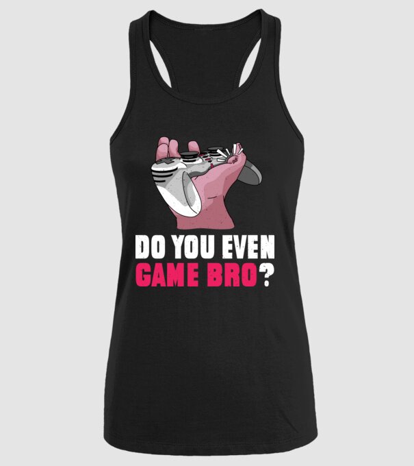Do You Even Game Bro? model negru pe tricou
