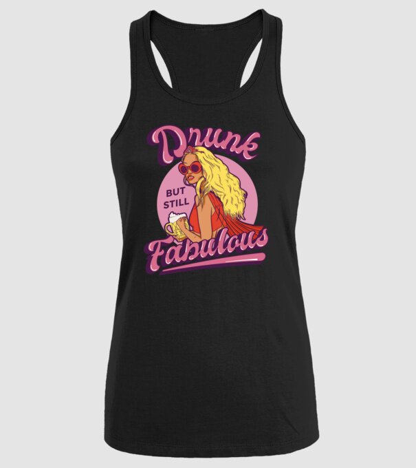 Drunk but still Fabulous model negru pe tricou