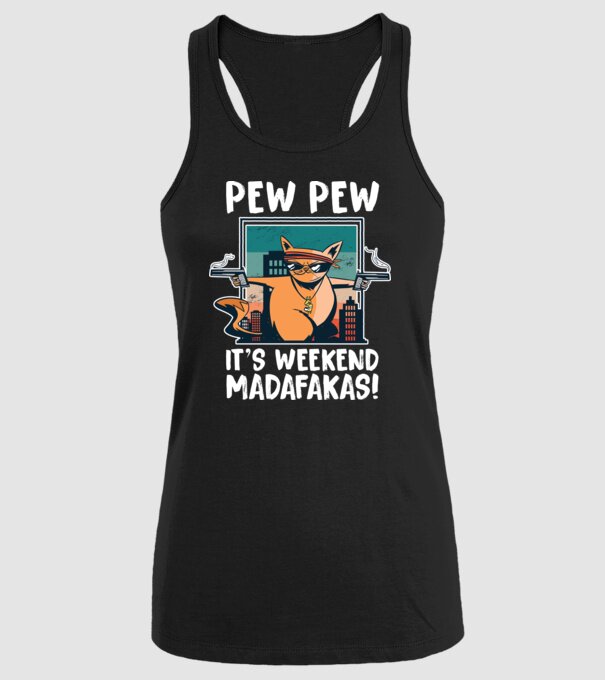 Pew Pew Pew e weekend Madafakas model negru pe tricou