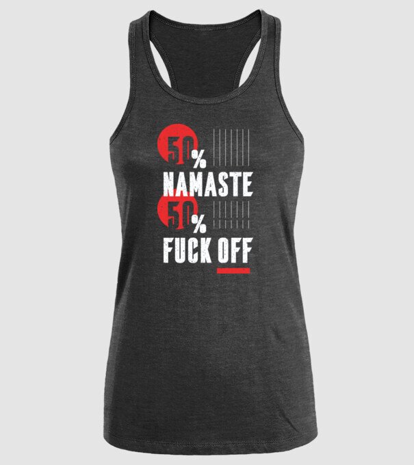 50 Namaste, 50 Fuck Off model negru pe tricou