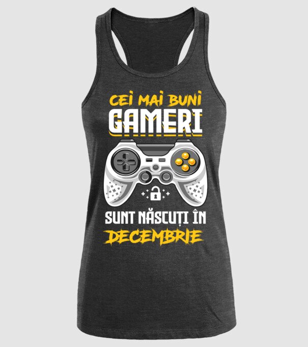cei mai buni gameri sunt născuți în decembrie model negru pe tricou