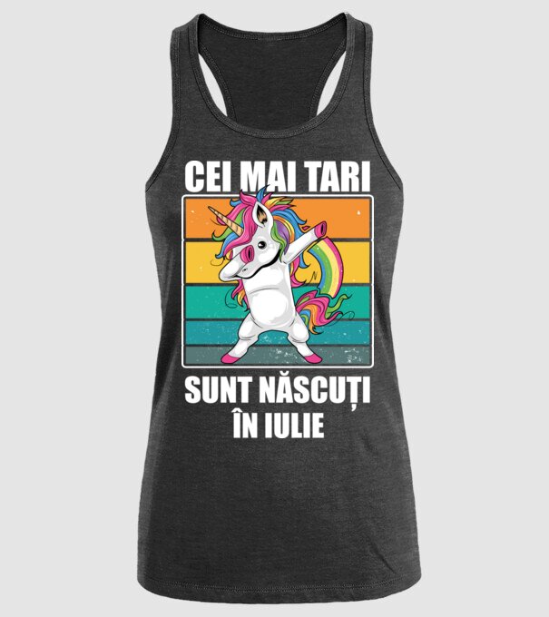 Cei mai tari sunt născuți în iulie model negru pe tricou