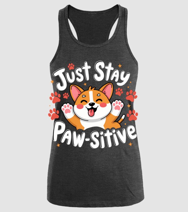 Just Stay Paw-sitive Negru model negru pe tricou