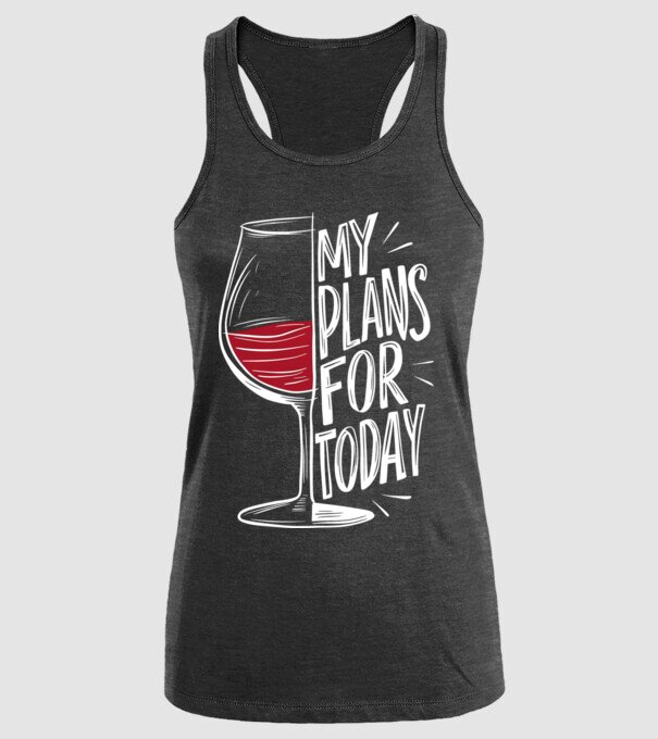Wine Plans For Today Negru model negru pe tricou