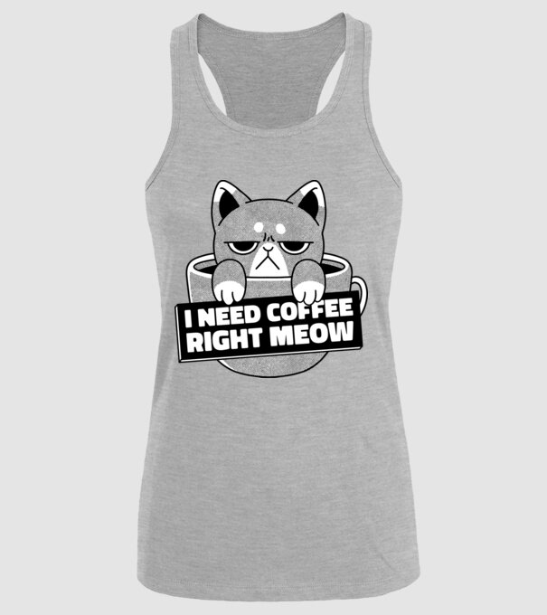 I need Coffee Right Meow model gri pe tricou