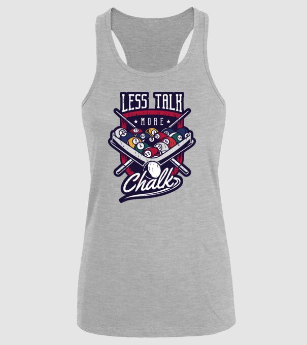 Less Talk More Chalk Billiard model gri pe tricou