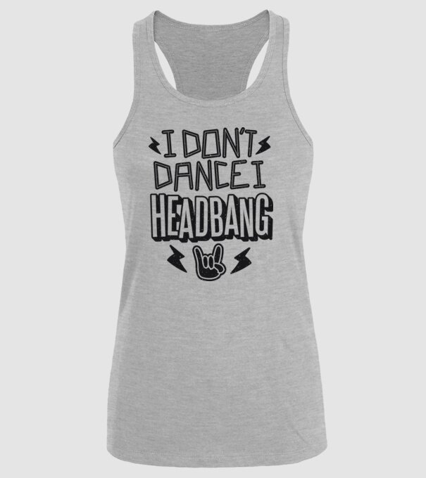 Nu dansez, fac Headbang model gri pe tricou