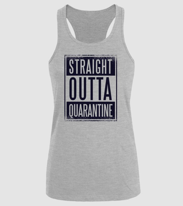 Straight outta quarantine model gri pe tricou