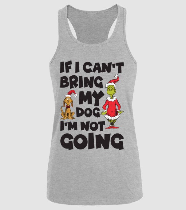 If i can't bring my dog I'm not going model gri pe tricou
