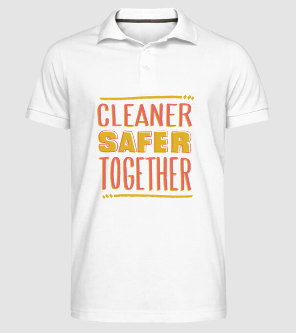 Cleaner Safer Together model alb pe tricou