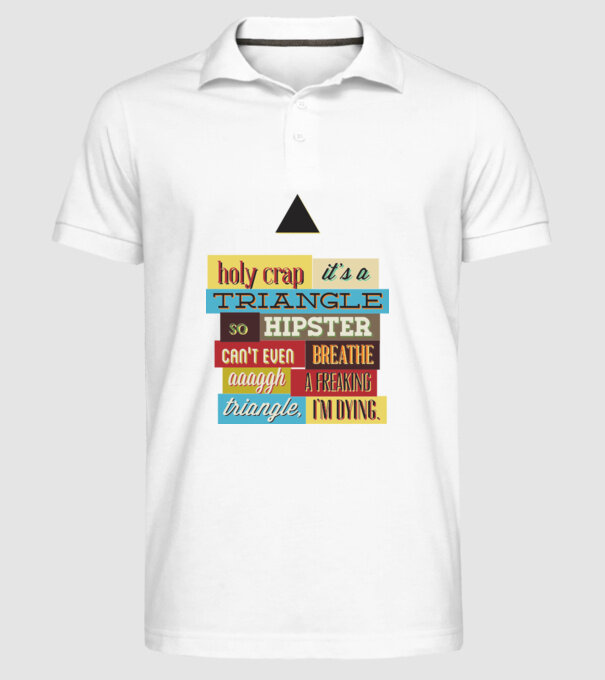 'Holy crap it''s a triangle' model alb pe tricou