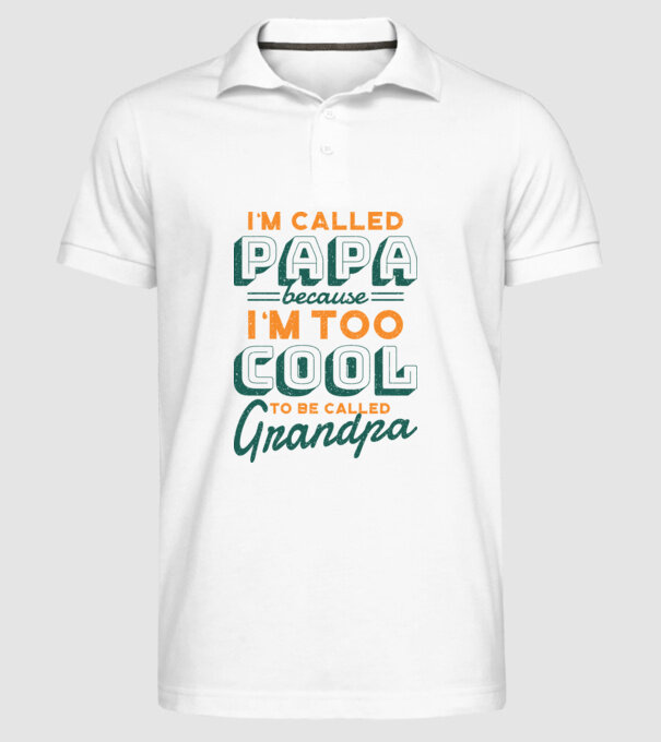 Mi se spune Tată pentru că sunt prea cool pentru a fi Bunic model alb pe tricou