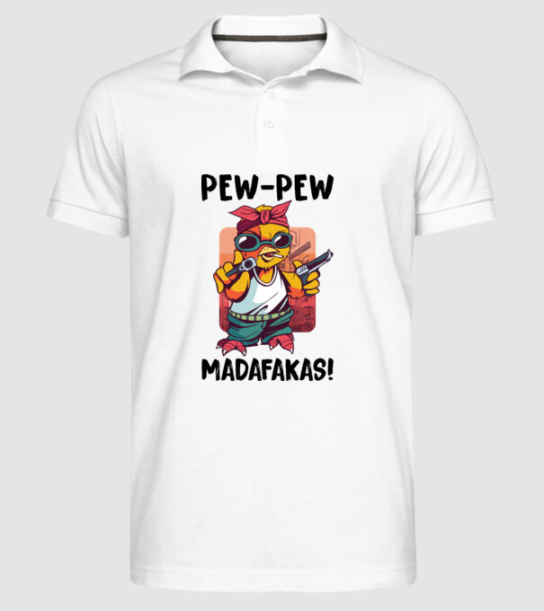 Pew Pew Pew Madafakas Pui alb model alb pe tricou