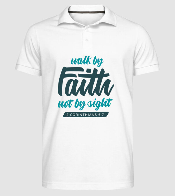 Walk by faith - Religie model alb pe tricou