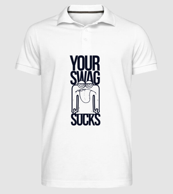 Your swag sucks model alb pe tricou