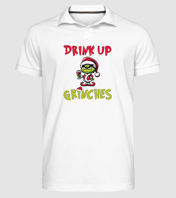 Drink up Grinches model alb pe tricou