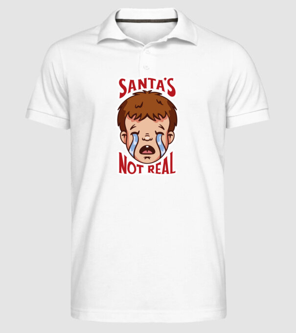 Santa's Not Real copil plângând model alb pe tricou