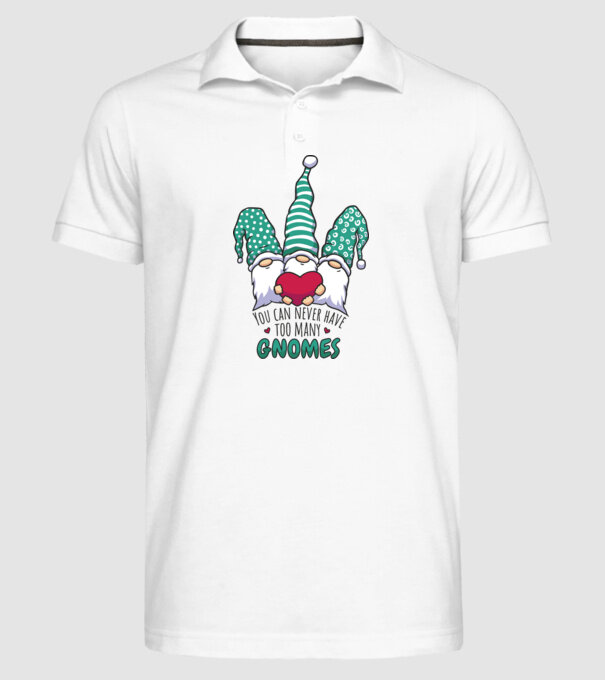 You can never have too many Gnomes model alb pe tricou