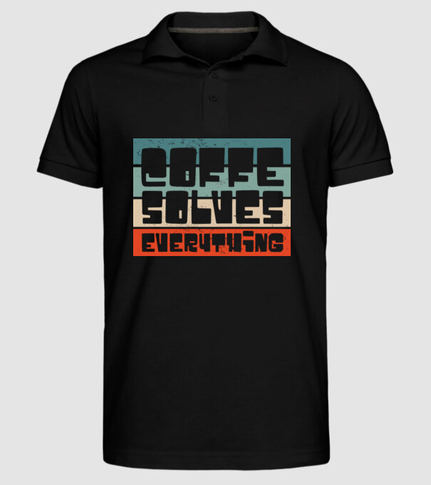 Cafeaua rezolvă totul model negru pe tricou